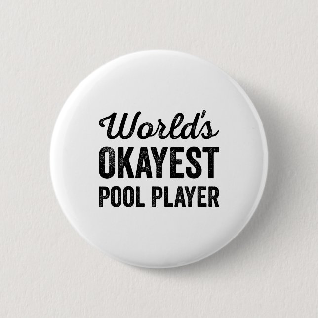 Welten sind gerade Pool Player Funny Sarcastic Bil Button (Vorderseite)