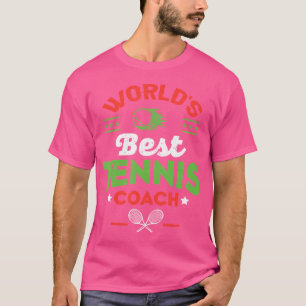 Weltet den besten Tennis Coach T-Shirt