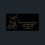 Weltfrieden Black Christmas Rücksendeadresse Adressaufkleber<br><div class="desc">Dieses Weihnachts- oder Feiertagsadressen-Label zeichnet sich durch ein minimalistisches Design mit schwarzem Hintergrund und Goldtext aus. Die Wörter "Weltfrieden" sind in stilvollem Gold-Script mit der Adresse neben ihnen geschrieben. Einfach und dennoch elegant.</div>