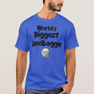 Weltgrößter Sandbagger T-Shirt