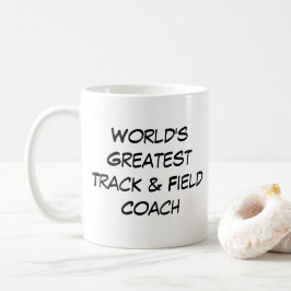 "Weltgrößter Trainer für Track & Field" Kaffeetasse