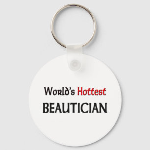 Weltheißester Beautician Schlüsselanhänger