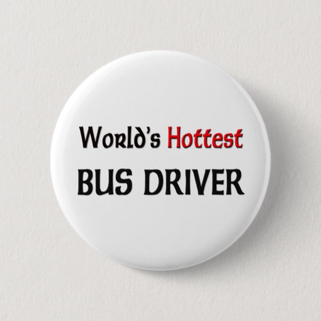 Weltheißester Bustreiber Button (Vorderseite)
