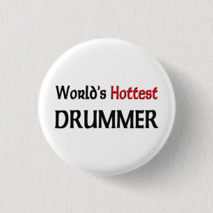 Weltheißester Schlagzeuger Button