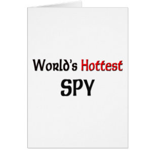Weltheißester Spion