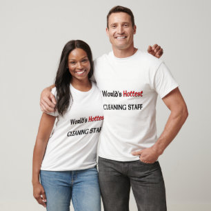 Weltheißestes Reinigungspersonal T-Shirt