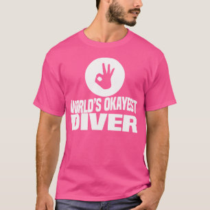 Weltklasse Tauchen Funny Scuba Diving T-Shirt