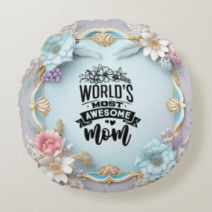 Weltläufigste Phantastische Mama Round Pillow Rundes Kissen