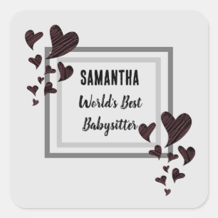 Weltlds Best Babysitter Hearts Childcare Kindermäd Quadratischer Aufkleber