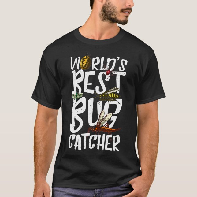 Weltlds Best Bug Catcher Funny Insect Hunter Bugs T-Shirt (Vorderseite)