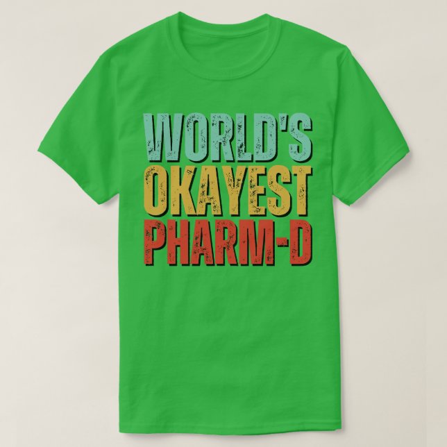 Weltlds Token PharmD Doktor der Pharmazie T-Shirt (Design vorne)