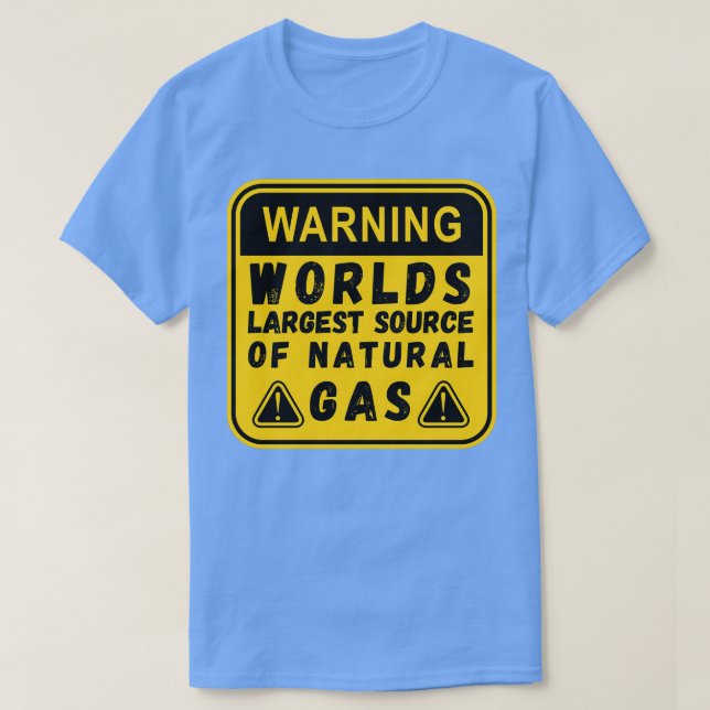 Weltleites Erdgas-Funny-Sprichwort T-Shirt (Design vorne)
