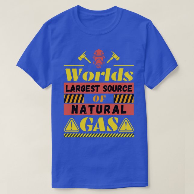 Weltleites Erdgas-Funny-Sprichwort T-Shirt (Design vorne)