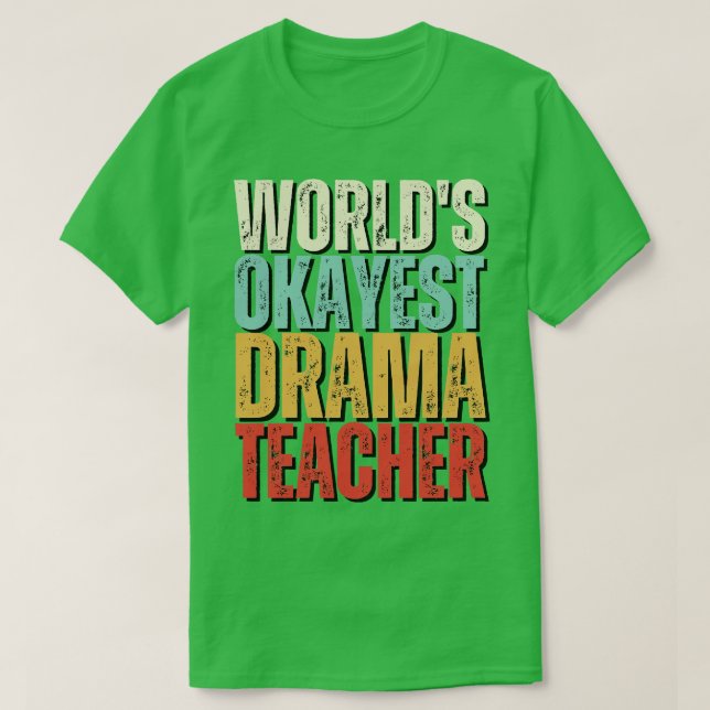 Weltmarken-Token-Drama-Lehrerin - Geschenk-Idee 2 T-Shirt (Design vorne)