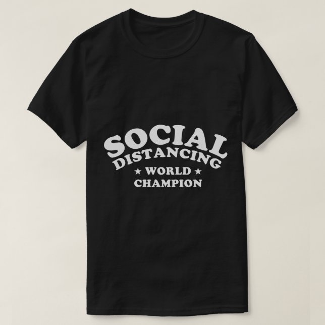 Weltmeister für soziale Distanz T-Shirt (Design vorne)