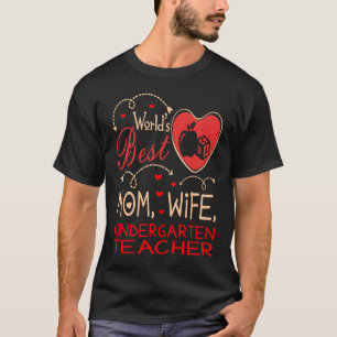 Weltniveau Beste Mama Ehefrau Kindergarten Lehrer T-Shirt