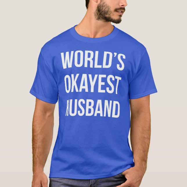 WeltOkayest Ehemann T-Shirt (Vorderseite)