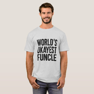 WeltOkayest Funcle Definitions-lustiges Zitat T-Shirt