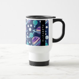 Weltraummuster, Planeten, Sterne, Galaxie, Ihr Nam Reisebecher