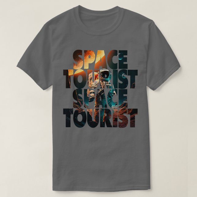 Weltraumtourismus Weltraum Weltraum Weltraumastron T-Shirt (Design vorne)