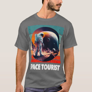 Weltraumtourismus Weltraum Weltraum Weltraumastron T-Shirt