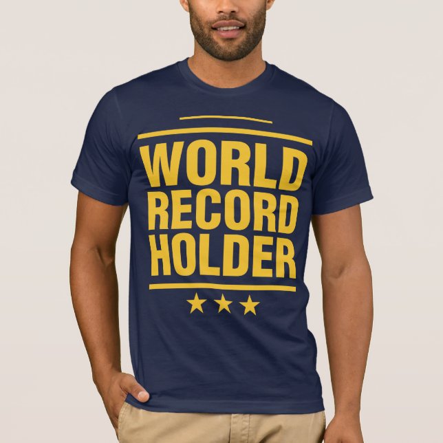 Weltrekord-Halter! T-Shirt (Vorderseite)