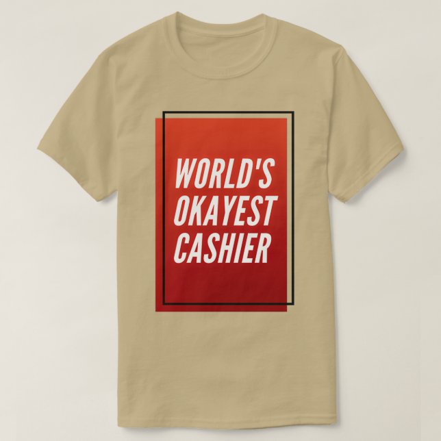 Weltweit27er: Okay est Cashier 3 T-Shirt (Design vorne)