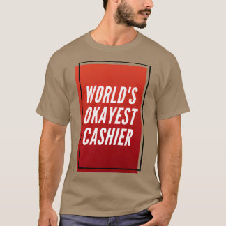 Weltweit27er: Okay est Cashier 3 T-Shirt