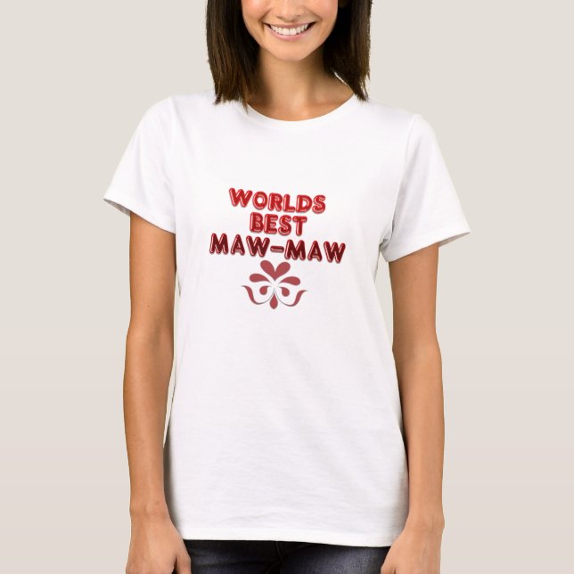 WELTWEIT BEST MAW-MAW LADIES-SHIRT T-Shirt (Vorderseite)