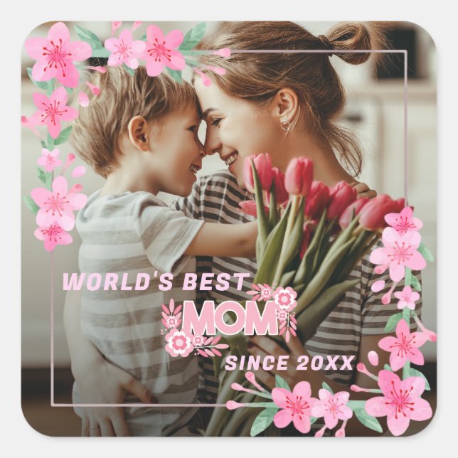 WELTWEIT BESTE MAMA JE Foto Blumenbenutzerdefinier Quadratischer Aufkleber (Vorderseite)