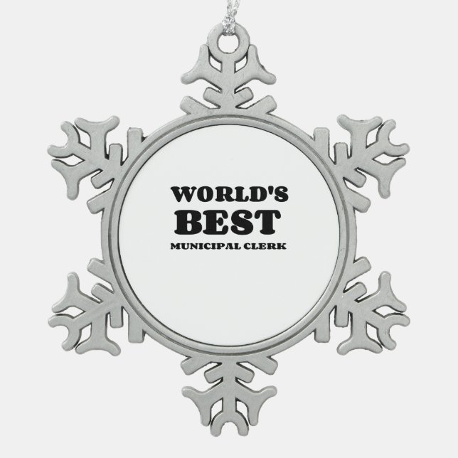 WELTWEIT BESTES MUNICIPALES CLERK SCHNEEFLOCKEN Zinn-Ornament (Vorderseite)