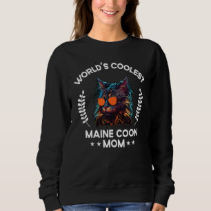 Weltweit coolste Katzenmutter Mama Frauen Maine C Sweatshirt