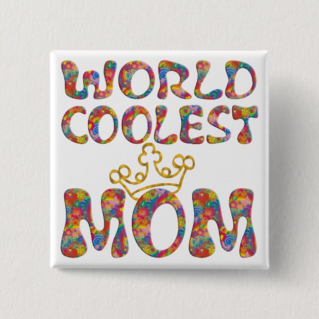 Weltweit Coolste Mama Button (Vorderseite)