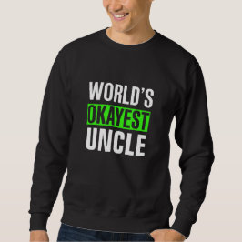Weltweit ist der beste Onkel Sweatshirt