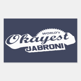 Weltweit ist die richtige Jabroni Rechteckiger Aufkleber
