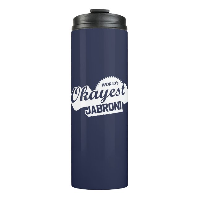 Weltweit ist die richtige Jabroni Thermosbecher (Vorderseite)