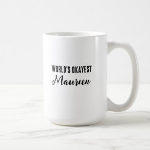 Weltweit ist die Stadt Maureen Kaffeetasse