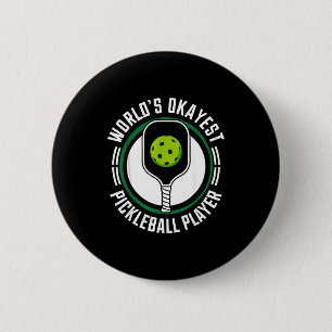 Weltweit okayester Pickleball-Spieler lustiger Pic Button