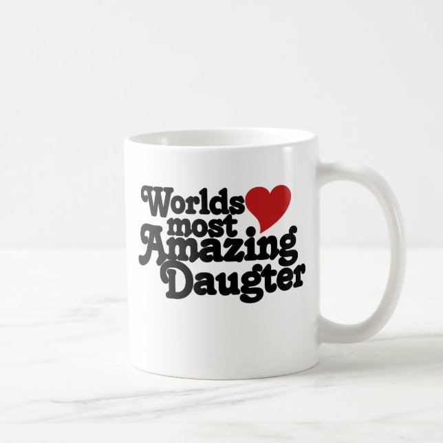Weltweit Phantastischste Tochter Kaffeetasse (Rechts)