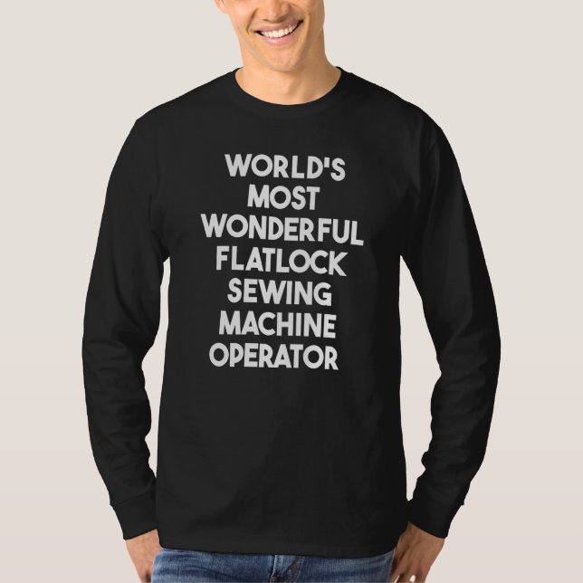 Weltweit wunderbarste Flatlock-Nähmaschine Ope T-Shirt (Vorderseite)