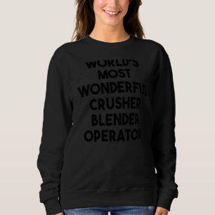 Weltweit wunderbarster Kreuzfahrer-Mixer-Operator Sweatshirt