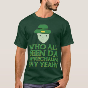 Wem aller gesehene DA-Kobold ja Meme sagen T-Shirt