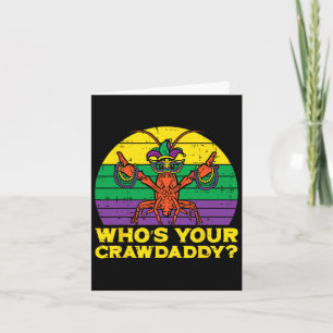 Wen Ihr Crawdaddy Crawfish Funny Mardi Gras Men Karte