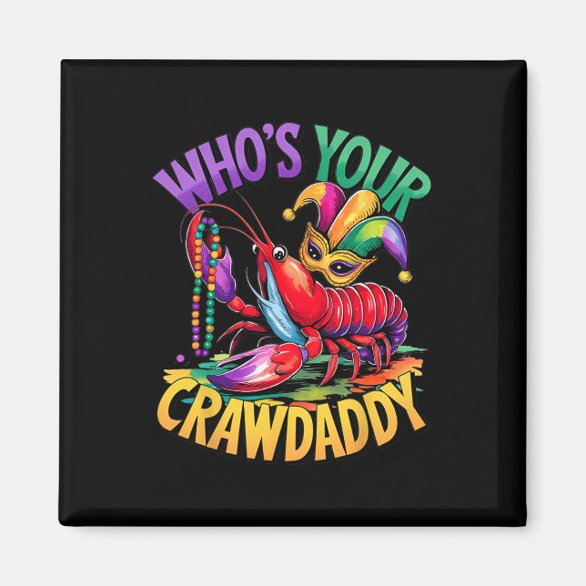Wen Ihr Crawdaddy Crawfish Jester Beads Funny Ma Magnet (Vorne)