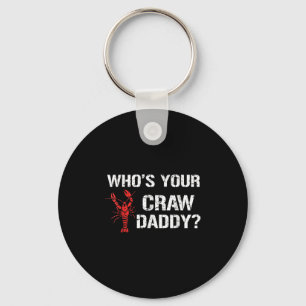 Wen Ihr krause Papa Crawfish Boil Funny Cajun Männ Schlüsselanhänger