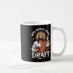 Wen würde Jesus im Fantasy Football Draft auswähle Kaffeetasse