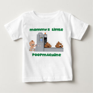 Wenig der Mama kacken Maschinenbaby T - Shirt