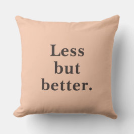Weniger aber besser Minimalistischer Spruch   Kissen