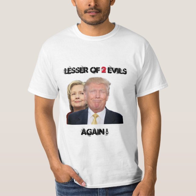 Weniger als 2 Übel T-Shirt (Vorderseite)