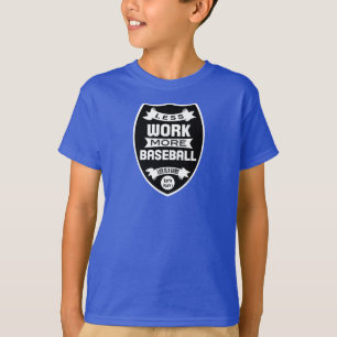 Weniger Arbeit mehr Baseball T-Shirt